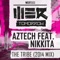 The Tribe (2014 Mix) [feat. Nikkita] - Aztech lyrics