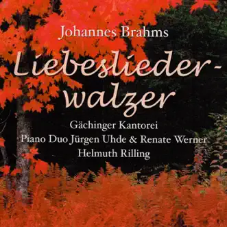 Neue Liebeslieder Waltzes, Op. 65 by Gächinger Kantorei, Jürgen Uhde & Helmuth Rilling album reviews, ratings, credits