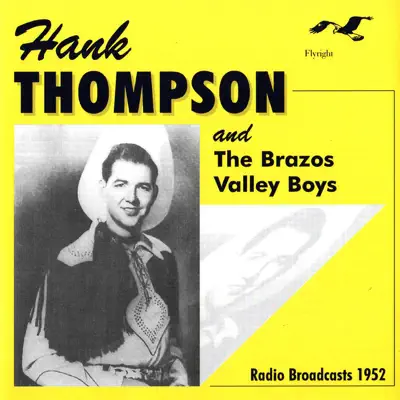 Radio Broadcasts - Hank Thompson