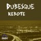 Rebote - Dubesque lyrics