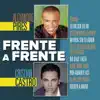 Frente a Frente album lyrics, reviews, download