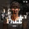 Finally Free - Single album lyrics, reviews, download