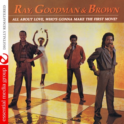 Happy Anniversary Lyrics Ray Goodman And Brown Who's Gonna Make The First Move - Ray & Goodman & Brown | Shazam