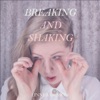 Breaking and Shaking - EP