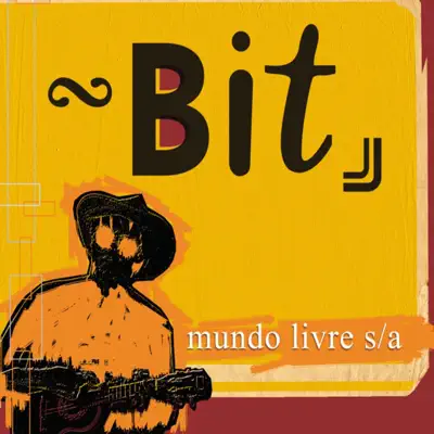 Guentando a Ôia (Bit Box) - Mundo Livre S/A