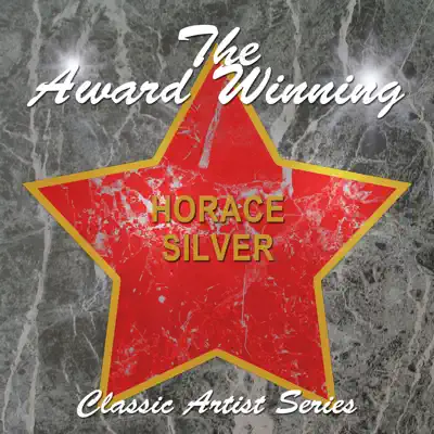 The Award Winning Horace Silver - Horace Silver