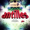 Antilles Riddim (Trinidad and Tobago Carnival Soca 2012) - EP