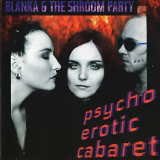 télécharger l'album Blanka & The Shroom Party - Psychoerotic Cabaret