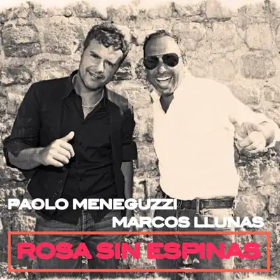 Rosa Sin Espinas - Single - Paolo Meneguzzi