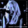 Good Heart to Hide - Single