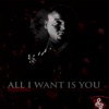 All I Want Is You, 2015