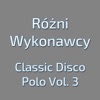 Classic Disco Polo Vol. 3