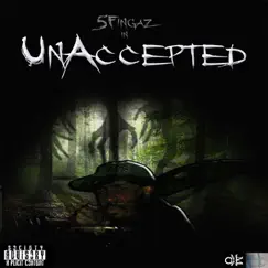 Unaccepted by 5Fingaz album reviews, ratings, credits