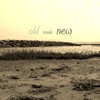 Old Made New - EP