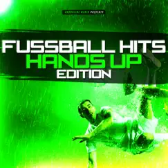 Fussball Hits - Hands Up Edition by Various Artists album reviews, ratings, credits