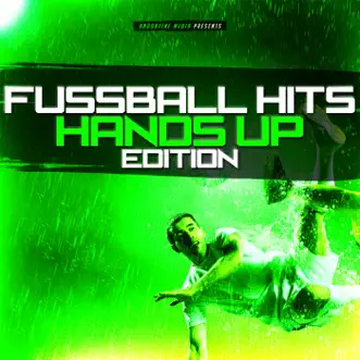 Fussball Hits - Hands Up Edition by Various Artists album reviews, ratings, credits