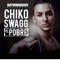 El Pobre - Chiko Swagg lyrics
