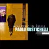 Walking in Rome - Single album lyrics, reviews, download