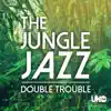 Stream & download The Jungle Jazz - Single