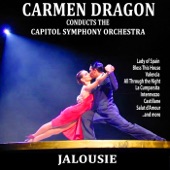 Jalousie: Carmen Dragon Conducts the Capitol Symphony Orchestra artwork