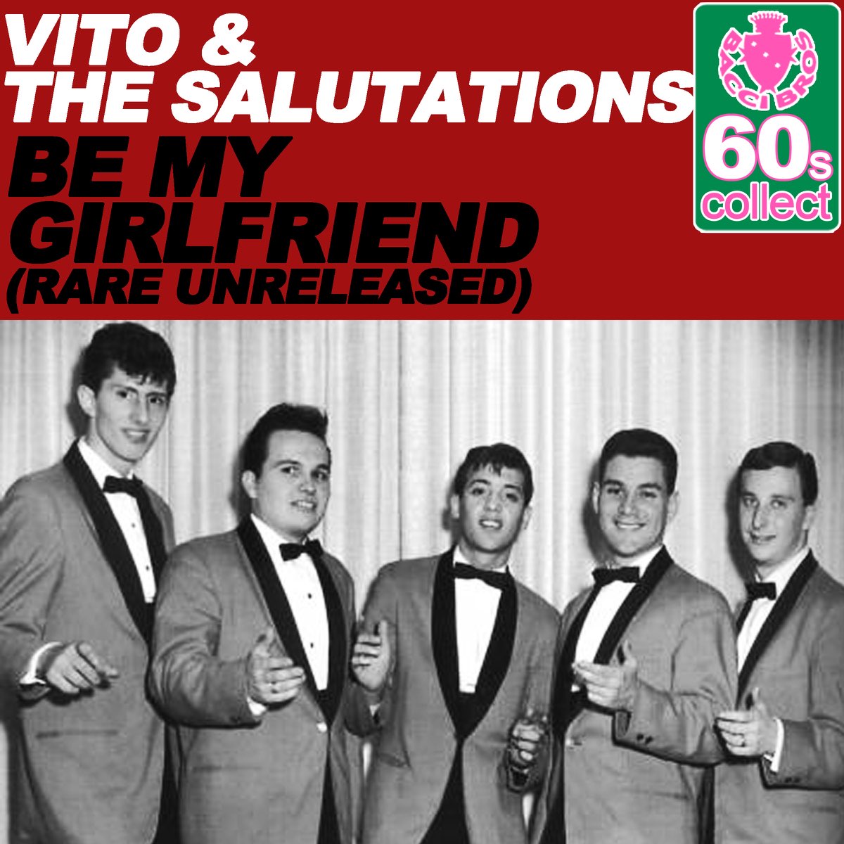 Be My Girlfriend (Remastered) - Single by Vito & The Salutations on Apple  Music