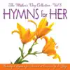 The Mother's Day Collection, Vol. 3: Hymns for Her album lyrics, reviews, download