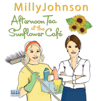 Milly Johnson - Afternoon Tea at the Sunflower Café (Unabridged) artwork