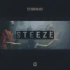 Stream & download Steeze (feat. Gravity & Ceri)