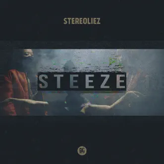 Steeze (feat. Gravity & Ceri) by Stereoliez song reviws