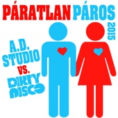 Páratlan Páros 2015 (Radio Edit) [A.D. StÃºdiÃ³ vs. Dirtydisco] artwork