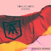 Twin Atlantic - Oceans  Prides Remix 