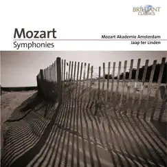 Mozart: Symphonies by Mozart Akademie Amsterdam & Jaap Ter Linden album reviews, ratings, credits