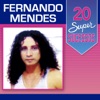 20 Super Sucessos: Fernando Mendes, 2014