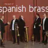 Spanish Brass: The Best of the Spanish Brass album lyrics, reviews, download