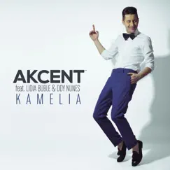 Kamelia (Remixes) [feat. Lidia Buble & Ddy Nunes] - Single by Akcent, Lidia Buble & Ddy Nunes album reviews, ratings, credits