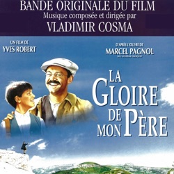Vladimir Cosma - La gloire de mon père (feat. Orchestre Philharmonique de Paris)