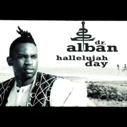 Hallelujah Day (Remixes) - EP - Dr. Alban Hallelujah Day (Remixes) - EP - Dr. Alban