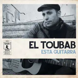 Esta Guitarra - Single - El Toubab Esta Guitarra - Single - El Toubab