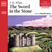 T. H. White - The Sword in the Stone (Unabridged) artwork