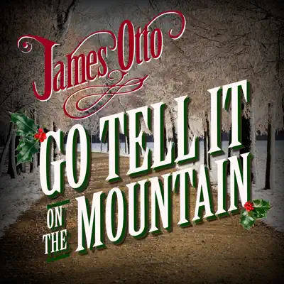 Go Tell It on the Mountain - Single - James Otto