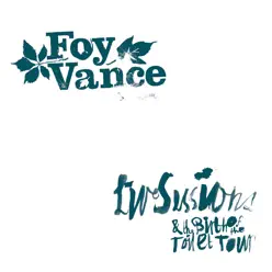 Live Sessions & the Birth of the Toilet Tour - EP - Foy Vance