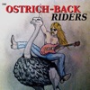 The Ostrich-Back Riders - EP