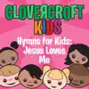 Hymns for Kids: Jesus Loves Me album lyrics, reviews, download