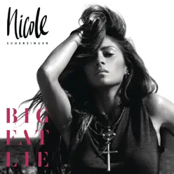 Big Fat Lie (Deluxe) - Nicole Scherzinger