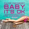 Baby, It's OK feat. Alexandra Stan & Viper - Single ジャケット写真