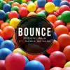 Bounce (feat. Sasha Go Hard) - Single album lyrics, reviews, download