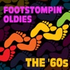 Footstompin' Oldies the '60s