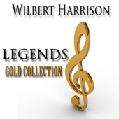 Legends Gold Collection (Remastered) - Wilbert Harrison
