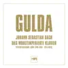 J.S. Bach: Das wohltemperierte Klavier (Gesamtausgabe BWV 846-869 & 870-893) album lyrics, reviews, download