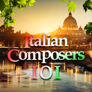 Italian Composers 101